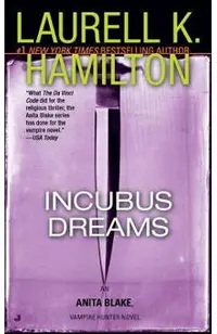 Incubus Dreams: An Anita Blake, Vampire Hunter Novel