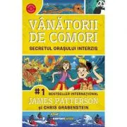 Vanatorii de comori Volumul 3 Secretul orasului interzis