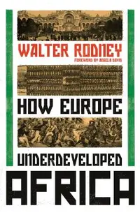 How Europe Underdeveloped Africa