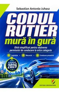 Codul rutier mura in gura 2026