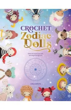 Crochet Zodiac Dolls: Stitch the Horoscope with Astrological Amigurumi