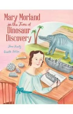 Mary Morland in the Time of Dinosaur Discovery