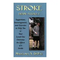 Stroke: Brain-Assault