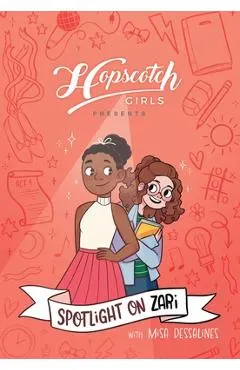 Hopscotch Girls Presents: Spotlight on Zari (Volume 3): Volume 3
