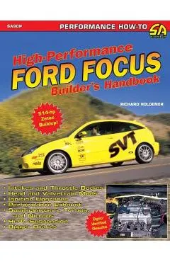 High Performance Ford Focus Builder's Handbook