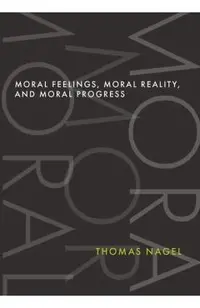 Moral Feelings, Moral Reality, and Moral Progress