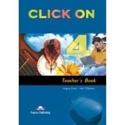 Click On 4, Teachers Book. Manualul profesorului