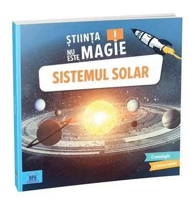 Știința nu este magie! Sistemul Solar - Paperback - Sophie Bazin