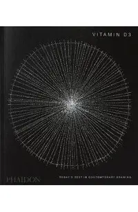 Vitamin D3, Today's Best in Contemporary Drawing