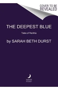 The Deepest Blue: Tales of Renthia