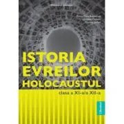 Manual Istoria evreilor. Holocaustul, clasele 11-12