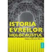 Manual Istoria evreilor. Holocaustul, clasele 11-12