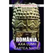 Romania, axa lumii!. Cartea natiei