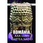 Romania, axa lumii!. Cartea natiei