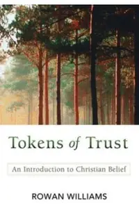 Tokens of Trust: An Introduction to Christian Belief