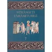 Strangeti faramiturile, volumul 7