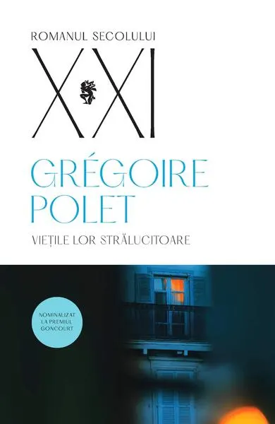 Viețile lor strălucitoare - Paperback brosat - Grégoire Polet