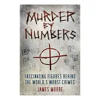 Murder by Numbers, James Moore
