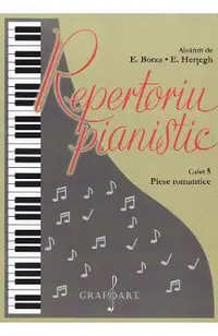 Repertoriu pianistic. Caietul 5: Piese romantice