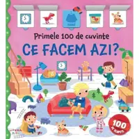 Carte cu clapete, Primele 100 de cuvinte. Ce facem azi?
