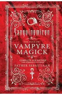 Sanguinomicon: The Path of Vampyre Magick