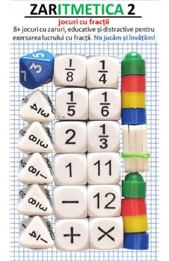 Joc educativ cu zaruri: Zaritmetica 2. Fractii