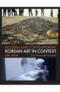 Modern and Contemporary Korean Art in Context (1950 - Now)