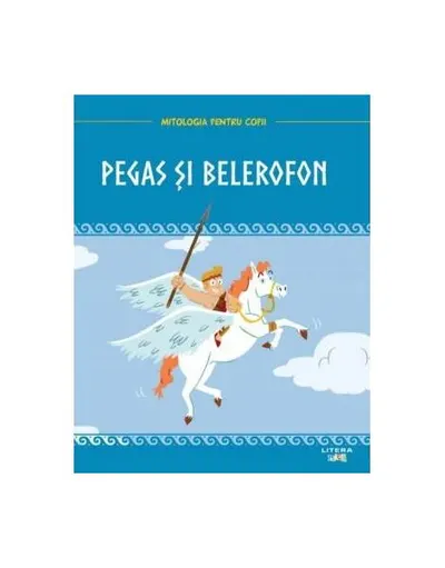 Pegas și Belerofon - Hardcover