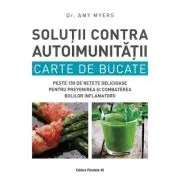 Solutii contra autoimunitatii. Carte de bucate