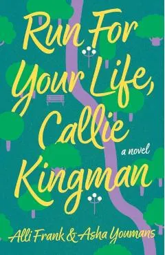 Run For Your Life, Callie Kingman
