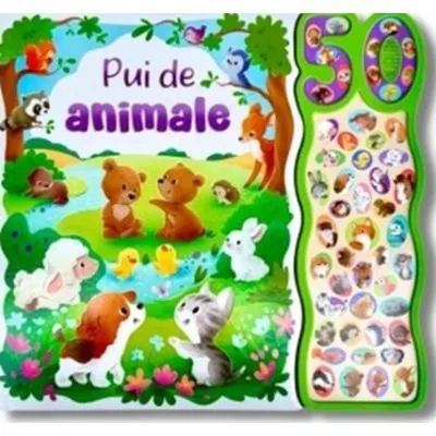 Pui de animale. Carte cu 50 sunete