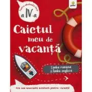 Caietul meu de vacanta. Limba romana si limba engleza clasa a 4-a