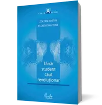 Tânăr student caut revoluţionar. Vol. 1. La început a fost frica