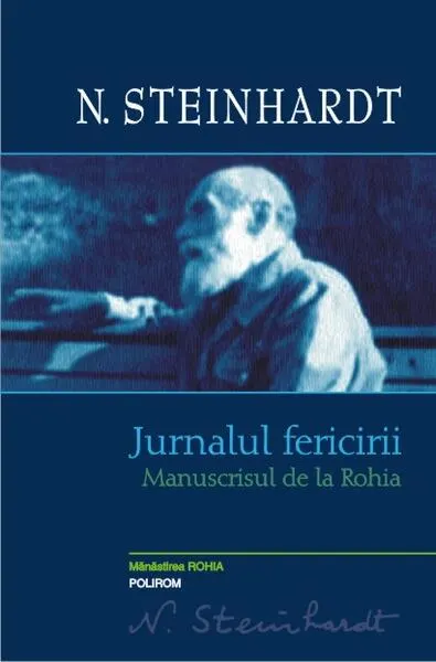 Jurnalul fericirii - Hardcover - Nicolae Steinhardt