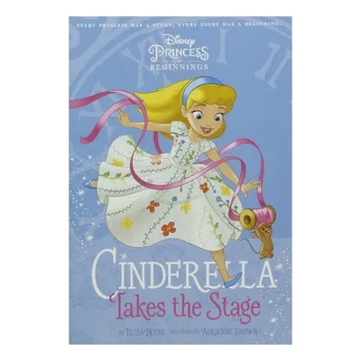 DisneyPrincessBeginnings:CinderellaTakesTheStage