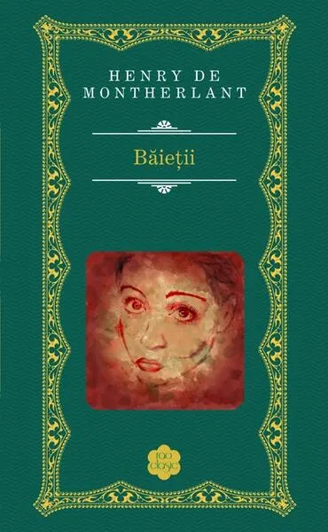 Băieții - Hardcover - Henry de Montherlant