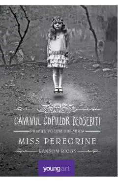Miss Peregrine. Vol.1: Caminul copiilor deosebiti