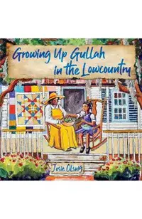 Growing Up Gullah in the Lowcountry