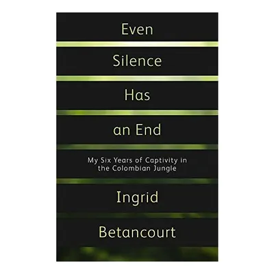 Even Silence Has an End