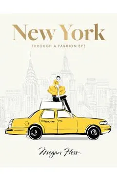 New York: Through a Fashion Eye: Special Edition