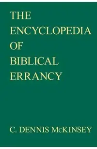 The Encyclopedia of Biblical Errancy