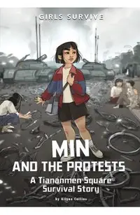 Min and the Protests: A Tiananmen Square Survival Story