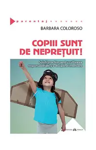 Copiii sunt de neprețuit! - Paperback brosat - Barbara Coloroso