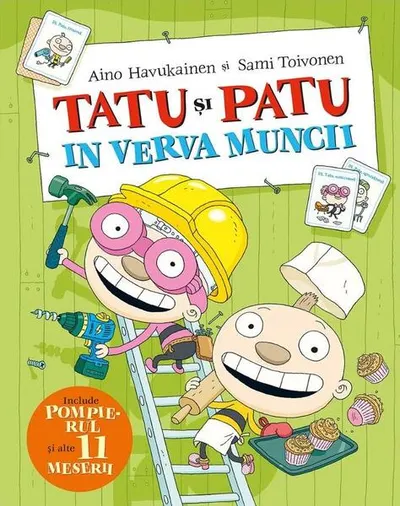 Tatu și Patu în verva muncii - Hardcover - Aino Havukainen, Sami Toivonen