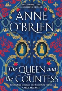 The Queen and the Countess : The spellbinding new historical novel from the Sunday Times bestselling author!