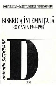 eBook Biserica intemnitata. Romania 1944-1989