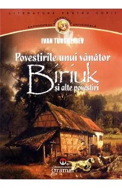 Povestirile unui vanator. Biriuk si alte povestiri