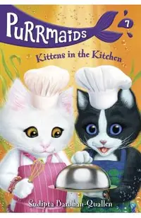 Purrmaids #7: Kittens in the Kitchen