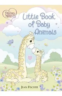 Precious Moments: Little Book of Baby Animals