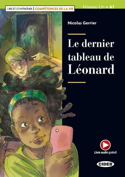 Le dernier tableau de Léonard + Audio + App (Niveau Un A1) - Paperback - Nicolas Gerrier